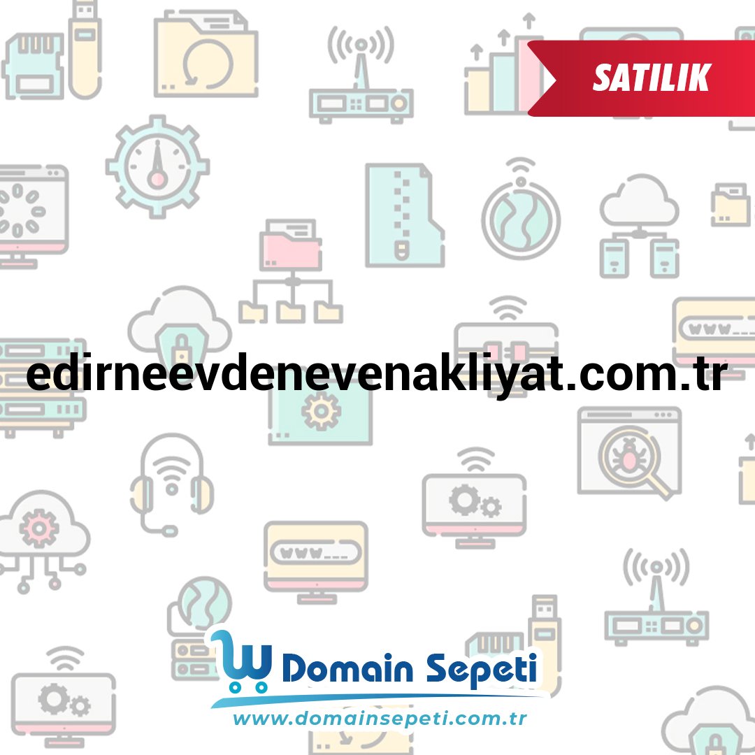 edirneevdenevenakliyat.com.tr