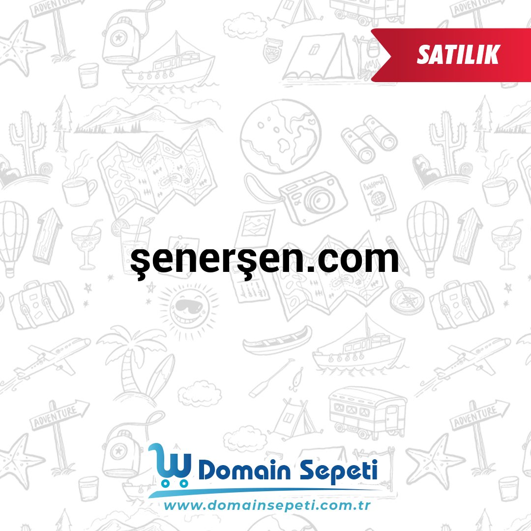 şenerşen.com